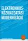 Elektronikus közigazgatási modernizáció - VI. tankönyv (3. pillér)