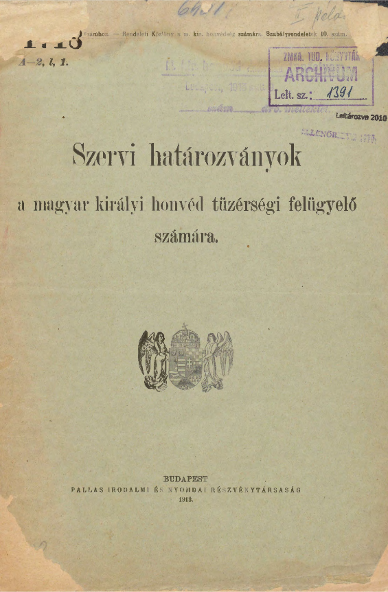 Szervi határozványok a magyar királyi honvéd tüzérségi felügyelő számára