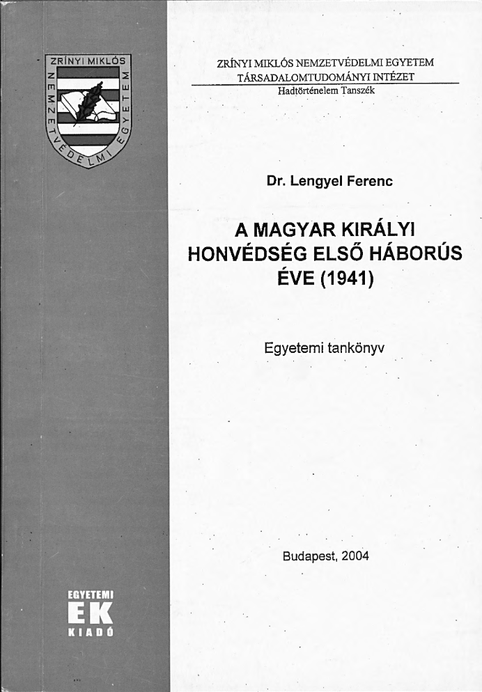 A Magyar Királyi Honvédség első háborús éve (1941)