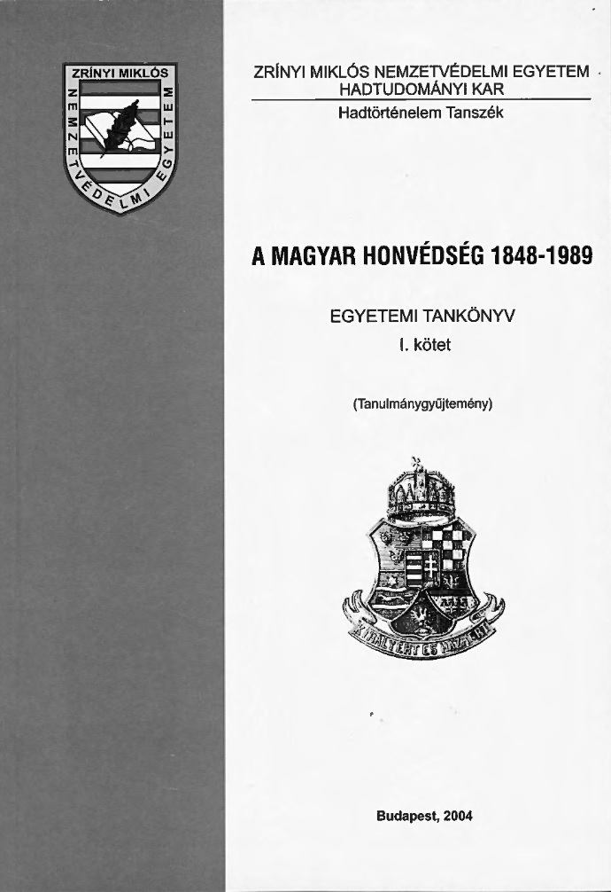 A Magyar Honvédség 1848-1989 : I. kötet