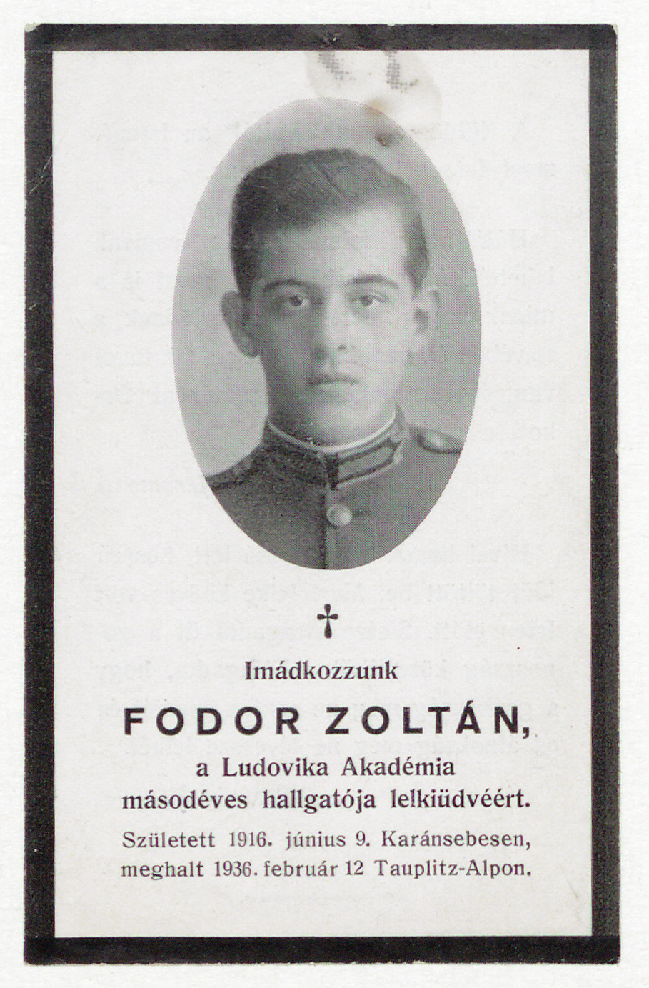 Imádkozzunk Fodor Zoltán, a Ludovika Akadémia másodéves hallgatója lelkiüdvéért.