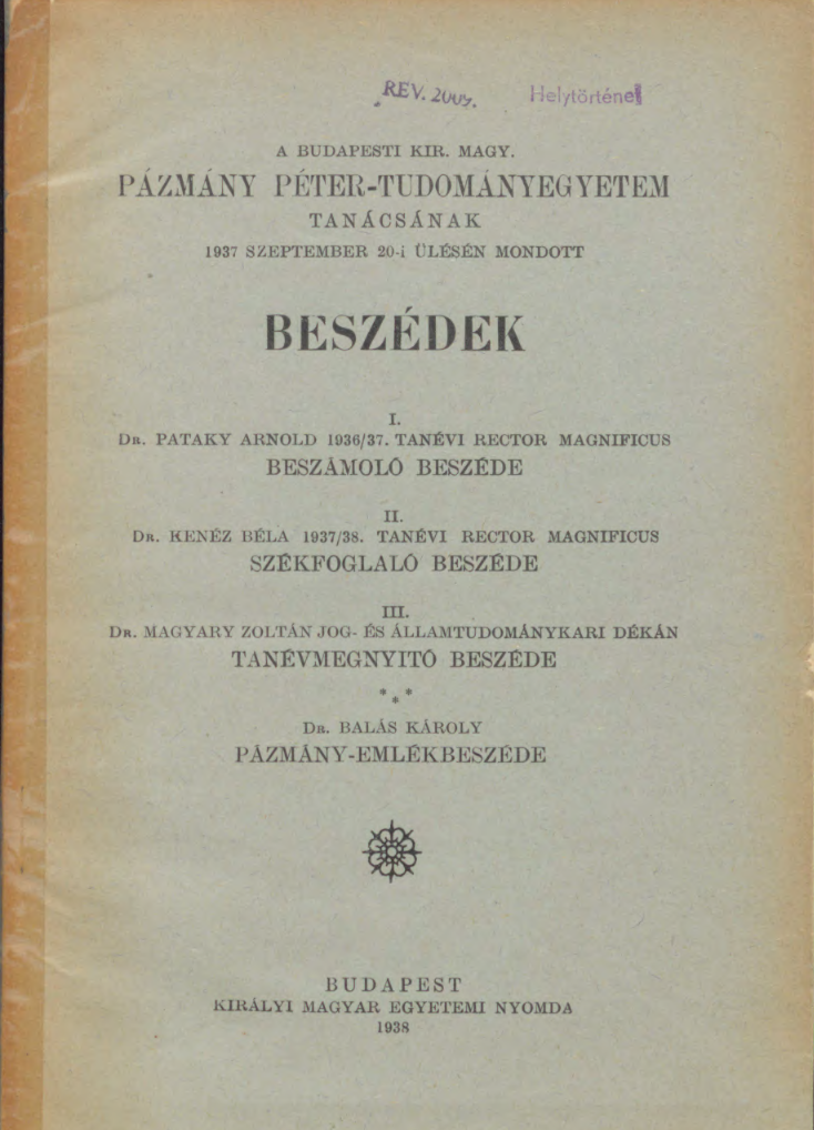 A Budapesti Kir. Magy. Pázmány Péter-Tudományegyetem Tanácsának 1937 szeptember 20.-i ülésén mondott beszédek