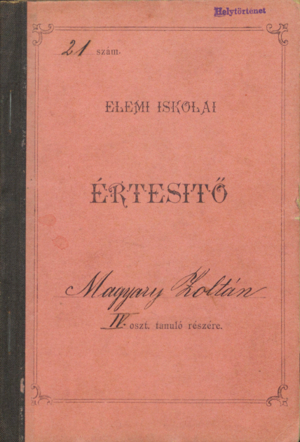 Magyary Zoltán elemi népiskolai IV. osztályos értesítője az 1897