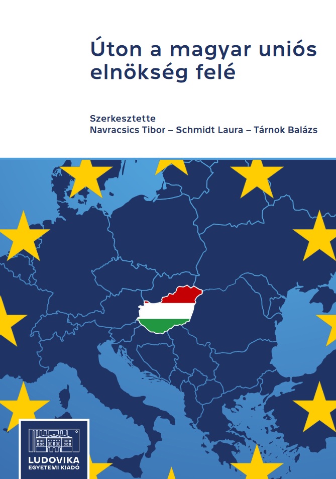 Úton a magyar uniós elnökség felé : A 2024. évi magyar soros uniós elnökségre váró lehetőségek és kihívások az uniós szakpolitikák terén